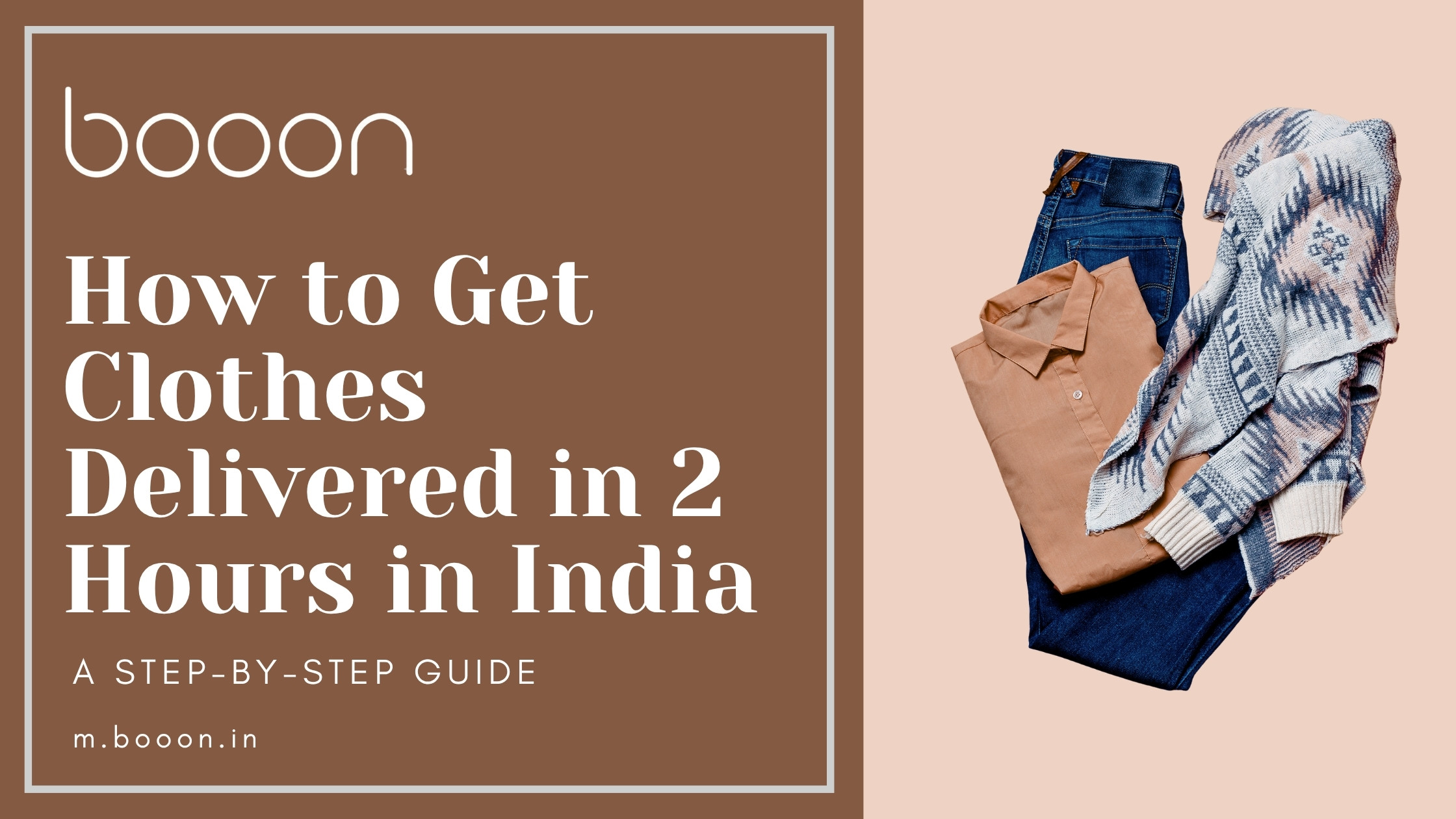 How to Get Clothes Delivered in 2 Hours in India: A Step-by-Step Guide